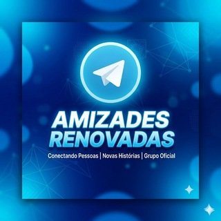 Entre para o Grupo AMIZADES RENOVADAS CHAT – Conecte-se com Novas Pessoas!
